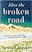 Bless the Broken Road - A M...