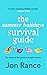 The Summer Holidays Survival Guide