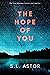 The Hope of You