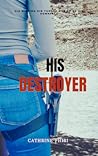 His Destroyer