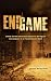 End Game by Dennis Behreandt End Game by Dennis Behreandt