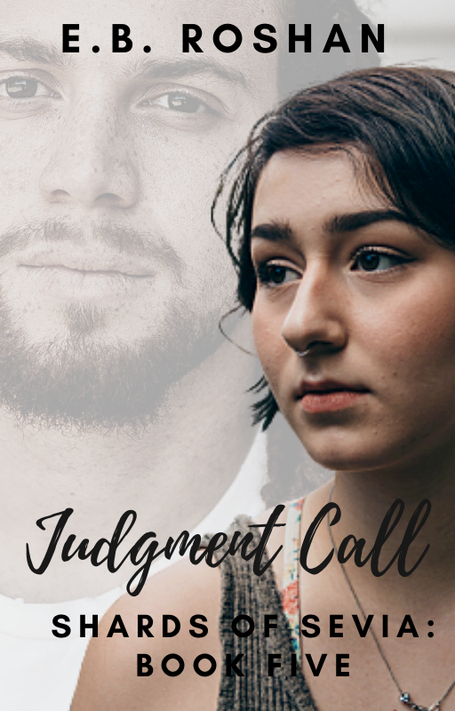 Judgment Call (Shards of Sevia, #5)