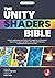 The Unity Shaders Bible: A ...
