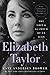 Elizabeth Taylor: The Grit ...