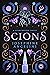 Scions (Starcrossed, #4)