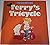 Terry's Tricycle (A first b...
