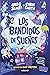 Los bandidos de sueños: Una...