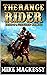The Range Rider: Wrath Of A Gunfighter: A Fifth Western Adventure (A Jarod Welsh: Range Rider Western Book 5)