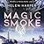 Magic Smoke (Firebrand, #3)