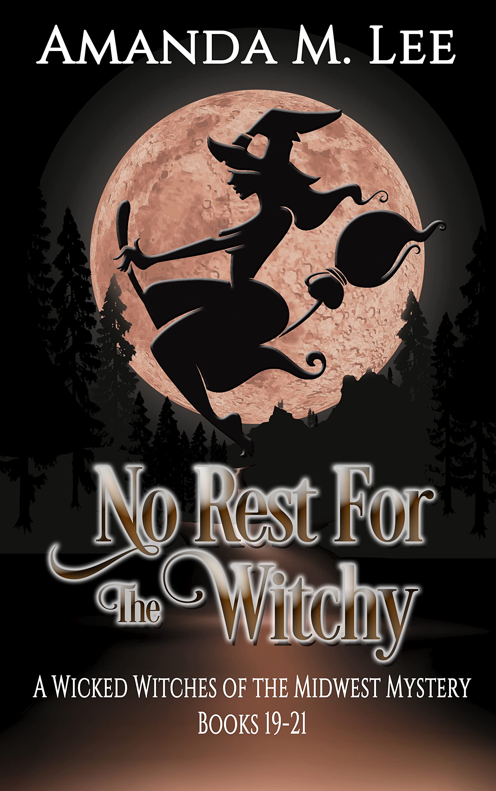 No Rest for the Witchy (Wicked Witches of the Midwest, #19-21)