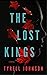 The Lost Kings: A Novel