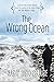 The Wrong Ocean (Across the...