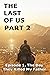 The Last of Us Part 2: Epis...