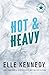 Hot & Heavy by Elle Kennedy Hot & Heavy by Elle Kennedy