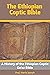 The Ethiopian Coptic Bible by Harris Joseph