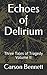 Echoes of Delirium: Three T...