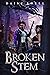 Broken Stem (Twisted Rose Book 1)