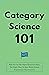 Category Science 101: How T...