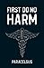 First Do No Harm