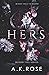 Hers by A.K. Rose