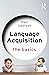 Language Acquisition: The B...