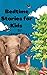 Bed Time Stories For Kids by Henry Sulla