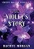 Violet's Story (Creepy Hollow Books 1, 2 & 3) by Rachel  Morgan