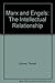 Marx and Engels: The Intell...
