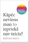 Kāpēc neviens man...