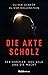 Die Akte Scholz: Der Kanzler, das Geld und die Macht