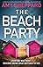 The Beach Party: A completely gripping psychological thriller with a jaw-dropping twist