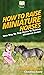 How To Raise Miniature Hors...