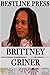 BRITTNEY GRINER  by BESTLINE PRESS