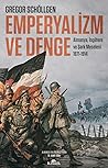 Emperyalizm ve Denge: Almanya, İngiltere ve Şark Meselesi 1871-1914