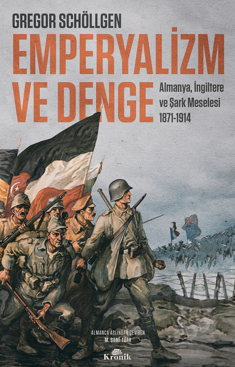 Emperyalizm ve Denge: Almanya, İngiltere ve Şark Meselesi 1871-1914