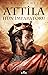 Attila - Hun İmparatoru
