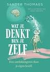 Wat je denkt ben ...