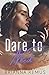 Dare to Need (Falling for You)