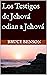 Los Testigos de Jehová odia...