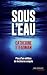 Sous l'eau by Catherine Steadman