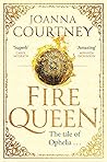 Fire Queen by Joanna Courtney