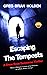 Escaping The Tempests: A Dr...