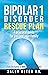 Bipolar 1 Rescue Plan by Sally Alter R.N.