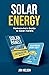 Solar Energy: Homeowners Gu...