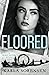 Floored (Ward Sisters #3)