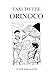 Taxi to the Orinoco
