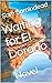Waiting for El Dorado: Novel