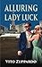 Alluring Lady Luck by Vito Zuppardo