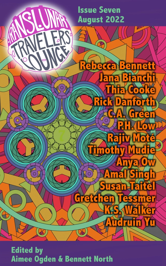 Translunar Travelers Lounge: Issue Seven: August 2022