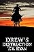 Drew's Destruction by T.Y. Ryan